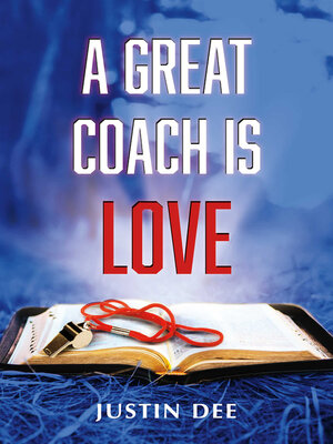 cover image of A Great Coach is Love